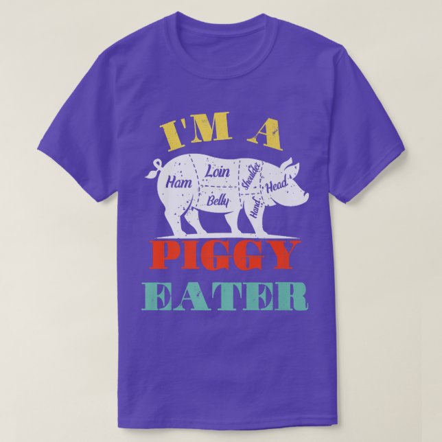 I'm A Picky Piggy Eater P  T-Shirt (Design Front)
