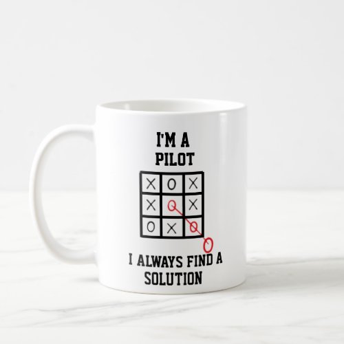 Im A Pilot I Always Find A Solution Mug