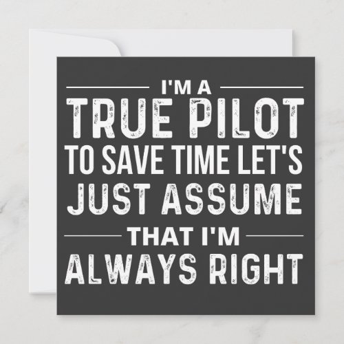 Im a Pilot _ To save time lets just assume that Invitation
