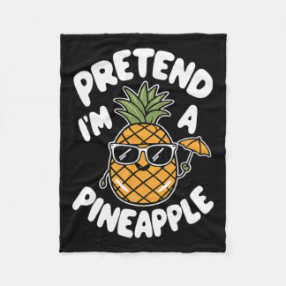 I'm A Pineapple Fleece Blanket