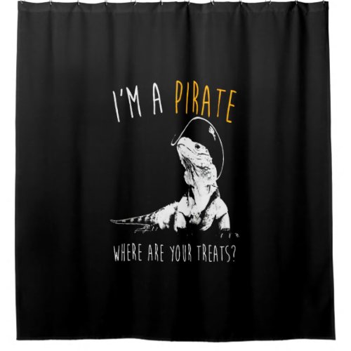 Im a pirate Iguana Shower Curtain