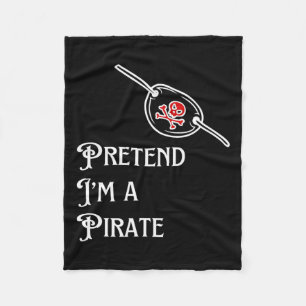 I'm A Pirate Lazy Halloween Costume Easy  Fleece Blanket