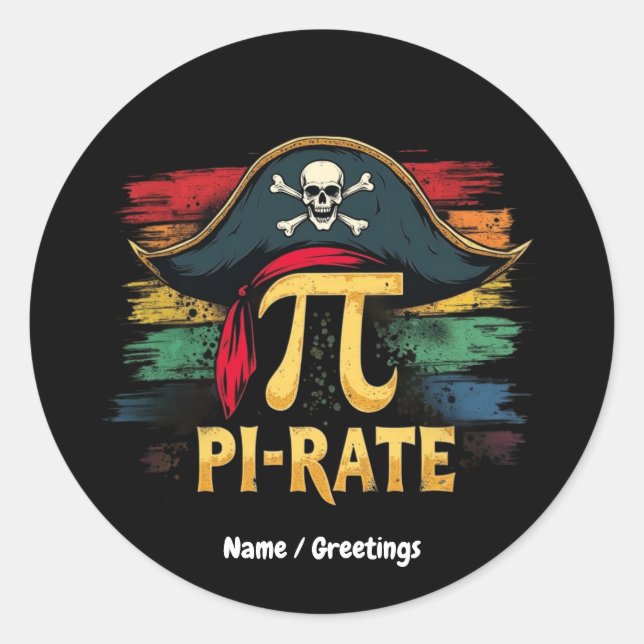 I'm a Pirate Pi Day A Funny Math Adventure Classic Round Sticker (Front)