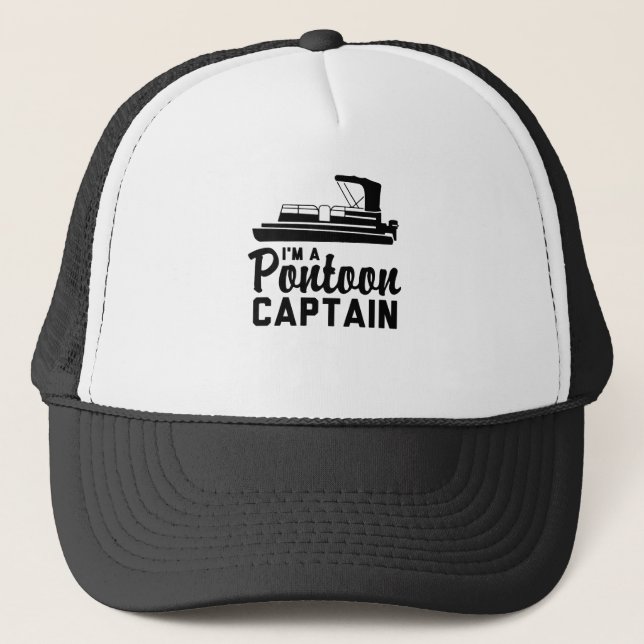 I'm A Pontoon Captain Trucker Hat (Front)