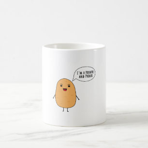 I'm a potato and proud coffee mug