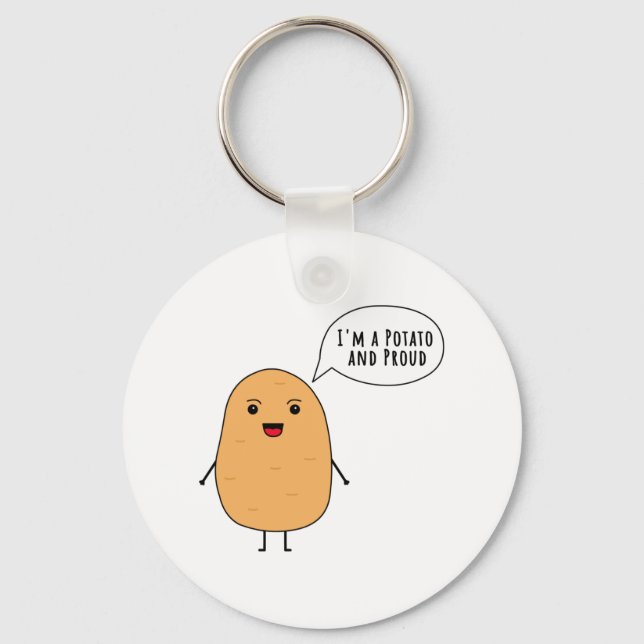 I'm a potato and proud keychain (Front)
