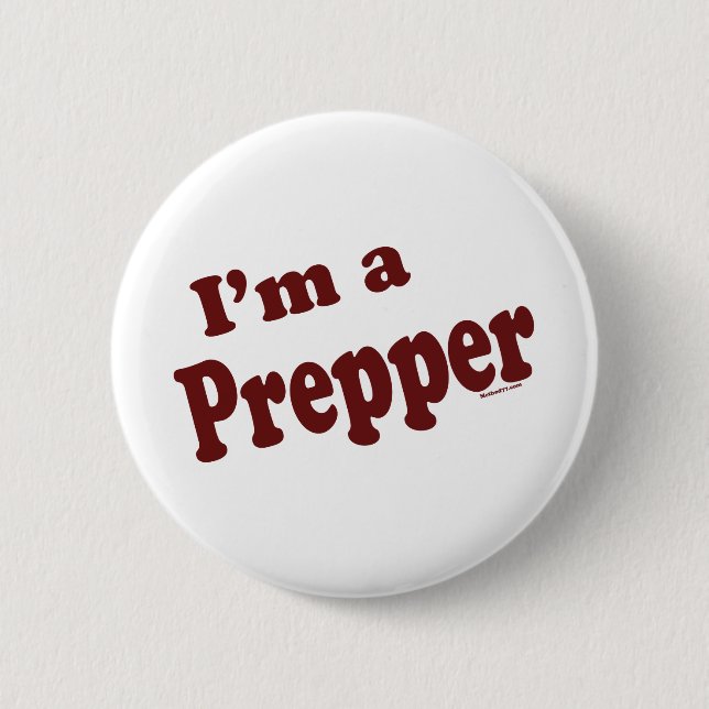 I'm A Prepper Button (Front)