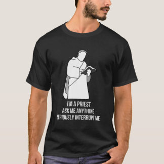 I'm a Priest Inclusive T-Shirt