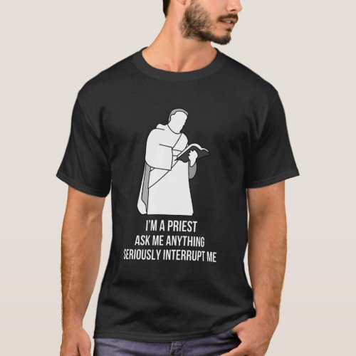 Im a Priest Inclusive T_Shirt