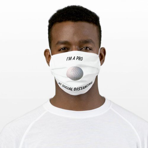 Im A Pro Golf Ball Player Adult Cloth Face Mask