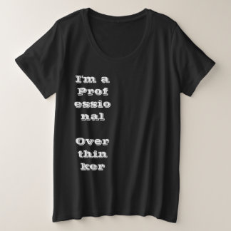 "I'm a Professional Overthinker T-Shirt
