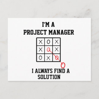 Im A Project Manager I Always Find A Solution Postcard