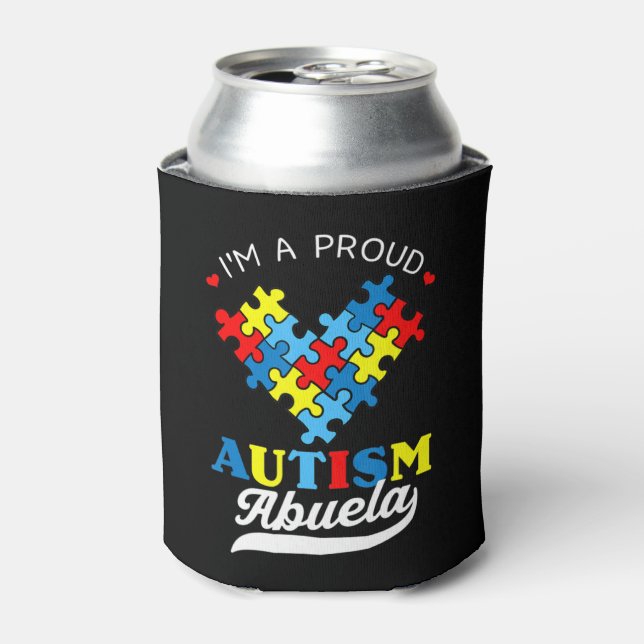 I'm A Proud Autism Abuela - Perfect for grandmothe Can Cooler (Can Front)