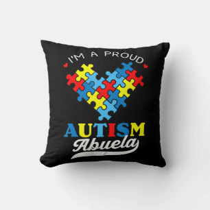 I'm A Proud Autism Abuela - Perfect for grandmothe Throw Pillow