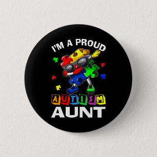 I'm A Proud Autism Aunt Autism Awareness Dabbing P Button