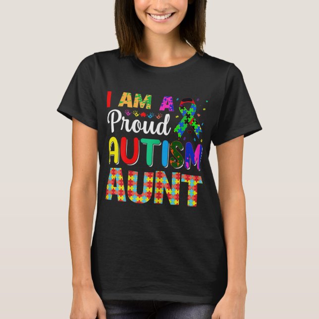 I'm a proud autism aunt design for autism aunties  T-Shirt (Front)