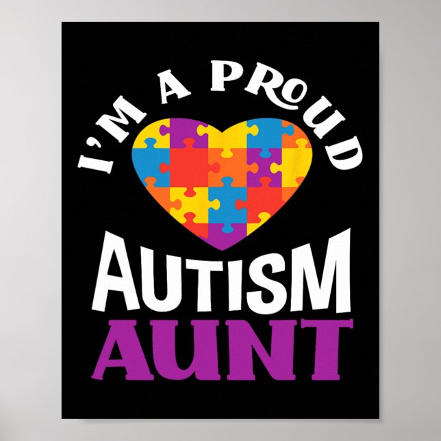 I'm A Proud Autism Aunt Puzzle Heart Autism Awaren Poster (Front)