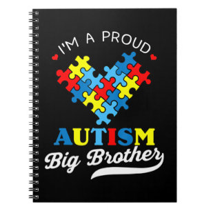 I'm A Proud Autism Big Brother - Perfect for broth Notebook