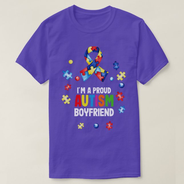 Im A Proud Autism Boyfriend Autism Awareness  T-Shirt (Design Front)