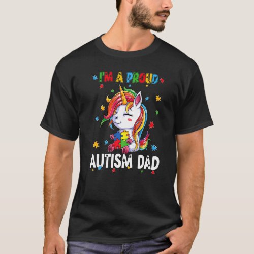 I'm A Proud Autism Dad Awareness Puzzle Unicorn Su T-Shirt