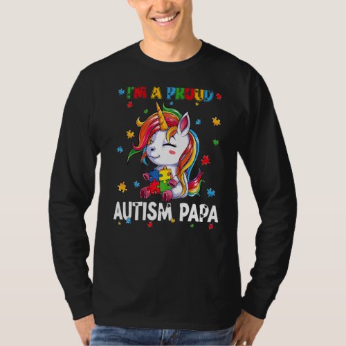 Im A Proud Autism Papa Awareness Puzzle Unicorn S T_Shirt