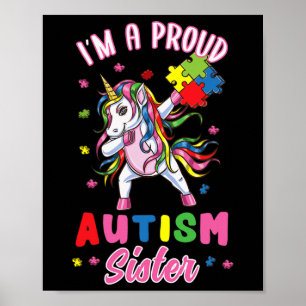 Im A Proud Autism Sister Autism Awareness Poster