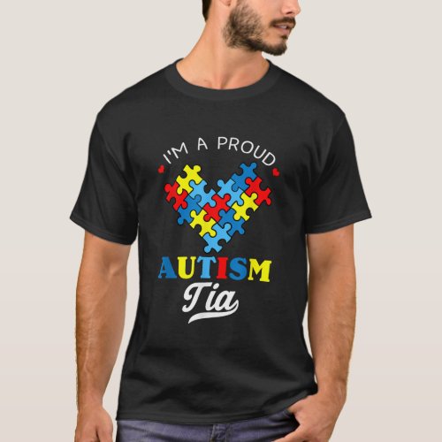 Im A Proud Autism Tia Autism Awareness Aunt Nephew T_Shirt