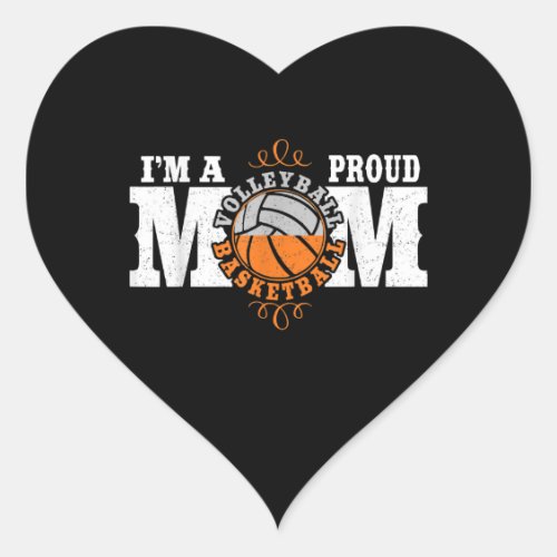 Im A Proud Basketball Volleyball Mom _ Combined Heart Sticker