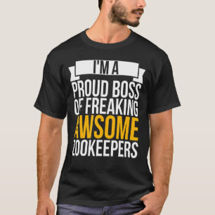 I'm A Proud Boss Of Freaking Awesome Zookeeper Coo T-Shirt