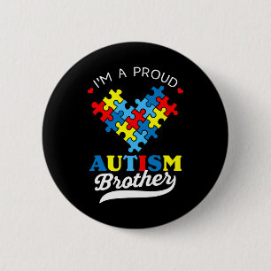 I'm A Proud Brother Autism Awareness Heart Autisti Button