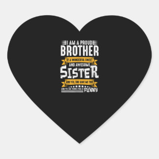 Im A Proud Brother of wonderful And Awesome Sister Heart Sticker