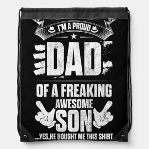 I'm A Proud Dad Of A Freaking Awesome Son Drawstring Bag