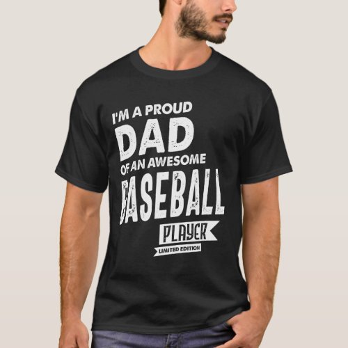 Im a Proud Dad Of an Awesome Baseball Player T_Shirt