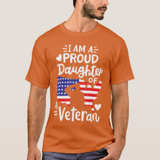 Im A Proud Daughter of A Veteran Fathers Day Girls T-Shirt