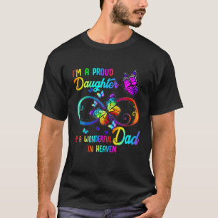 I'm A Proud Daughter Of A Wonderful Dad In Heaven T-Shirt