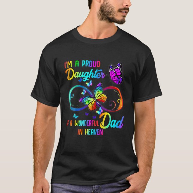 I'm A Proud Daughter Of A Wonderful Dad In Heaven T-Shirt (Front)
