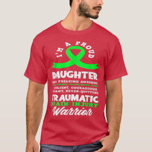 I'm A Proud Daughter Traumatic Brain Injury Awaren T-Shirt