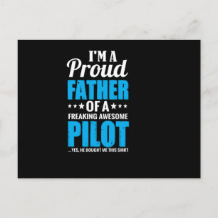 Im a proud father of a freaking awesome pilot - postcard