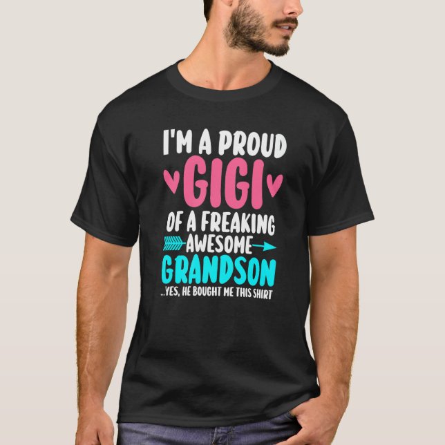 I'm a proud gigi of a awesome grandson grandma T-Shirt (Front)