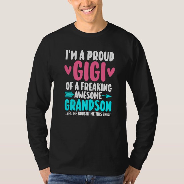 I'm a proud gigi of a awesome grandson grandma T-Shirt (Front)