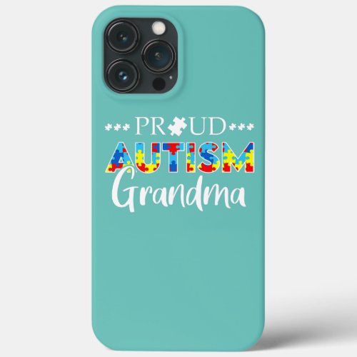 Im A Proud Grandma Love Heart Autism Awareness iPhone 13 Pro Max Case