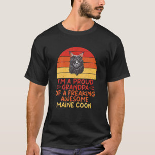 Im A Proud Grandpa Of A Freaking Awesome Maine Coo T-Shirt