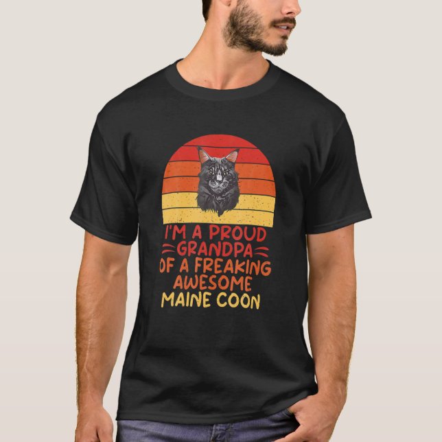 Im A Proud Grandpa Of A Freaking Awesome Maine Coo T-Shirt (Front)