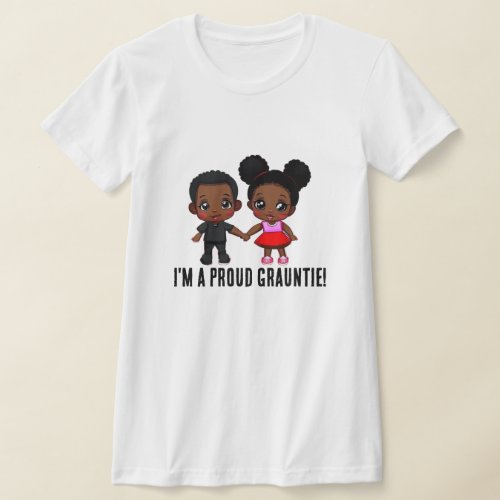 Im a Proud Grauntie  with Cute Toddlers T_Shirt