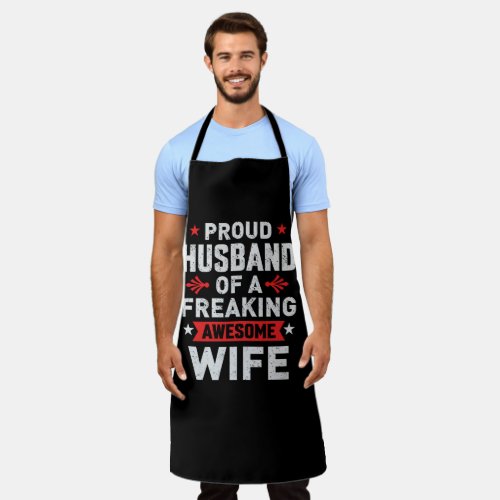 Im a Proud Husband of a freaking awesome wife Apron