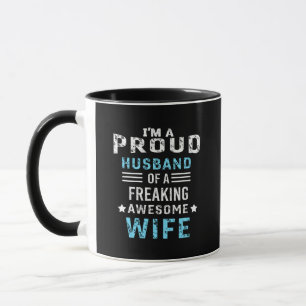 I'm a Proud Husband of a freaking awesome wife Mug