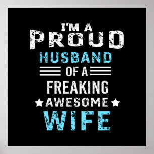 I'm a Proud Husband of a freaking awesome wife Poster