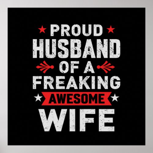 Im a Proud Husband of a freaking awesome wife Poster