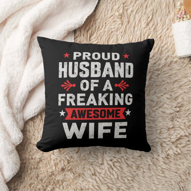 I'm a Proud Husband of a freaking awesome wife Throw Pillow (Blanket)