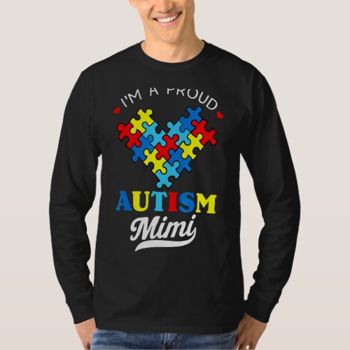 Im A Proud Mimi Autism Awareness Autistic Heart G T_Shirt